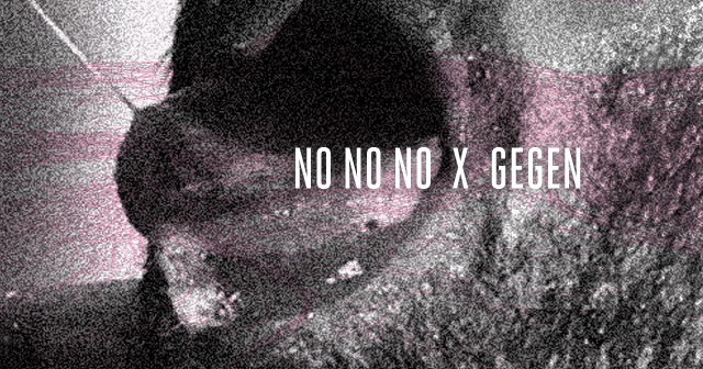 NO NO NO! X GEGEN for bouys and gerhls and criminal queers