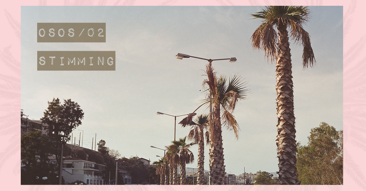OsOs \\ 02 // w. Stimming