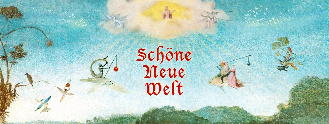 Schöne Neue Welt